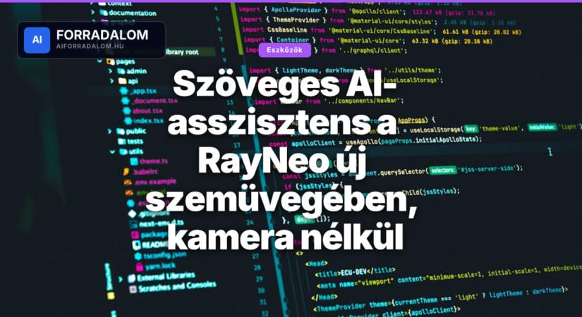 Szöveges AI-asszisztens a RayNeo új szemüvegében, kamera nélkül