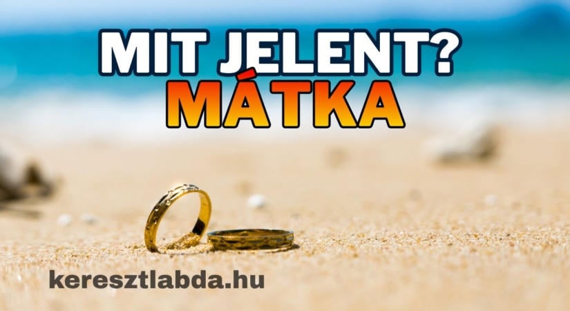 Tájszólás feladat: tudod, mit jelent a mátka?