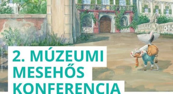 Aha-élmények, kincskereső unikornisok és amikor a mese kilép a könyvből – Érkezik a 2. Múzeumi Mesehős Konferencia