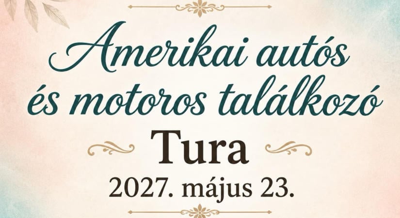 Amerikai autós és motoros találkozó 2027 Tura