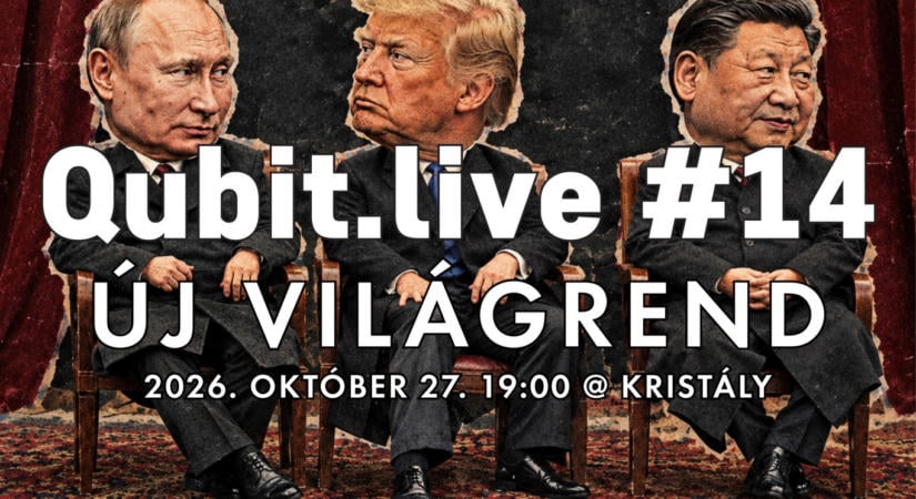 A jelenleg zajló világpolitikai és világgazdasági korszakváltás irányait elemzi az októberi Qubit Live!