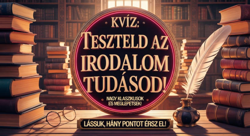 Irodalom kvíz: Fogadjunk, hogy a 8-ból hármat elrontasz! Kapásból rávágod, honnan való az idézet?