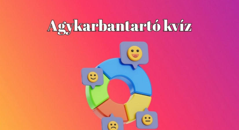 Kvízpercek - Ha a napi kérdések több mint 75 százalékára helyesen válaszolsz, zseniális játékos vagy