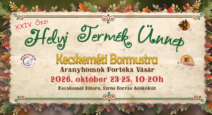 24. Őszi Helyi Termék Ünnep – Kecskeméti Bormustra