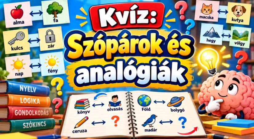 Kvíz: Szópárok és analógiák