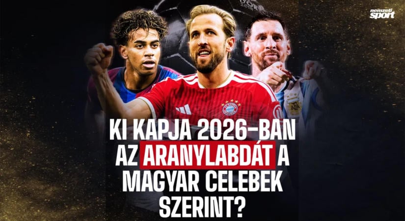 Ki nyerje a 2026-os Aranylabdát? – magyar celebek válaszoltak az NS-nek