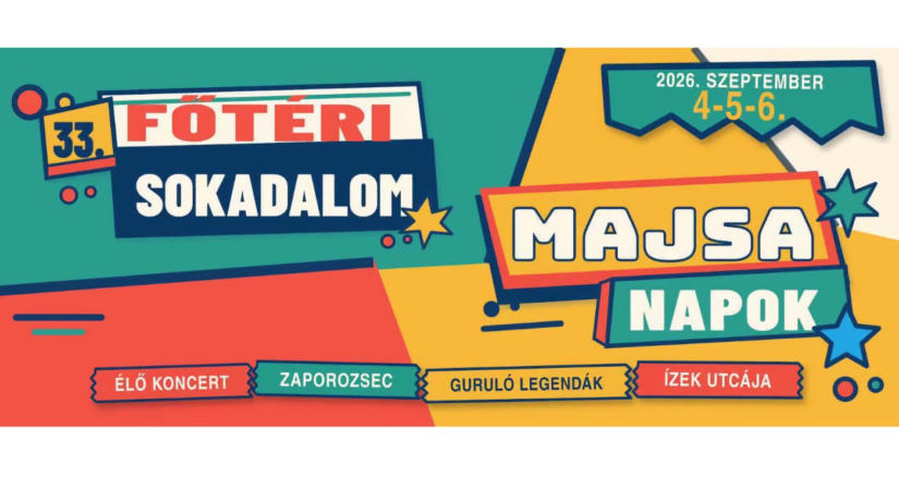 Főtéri Sokadalom – Majsai Napok 2026 Kiskunmajsa