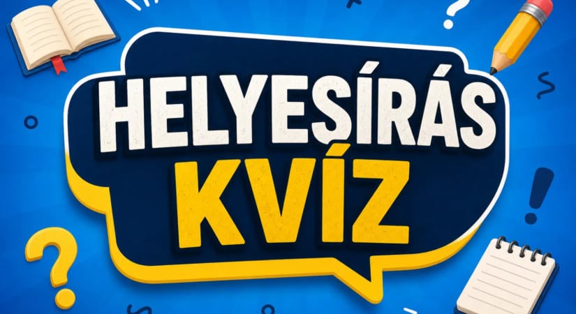 Helyesírás kvíz: 10 szó, amit a magyarok fele rosszul ír