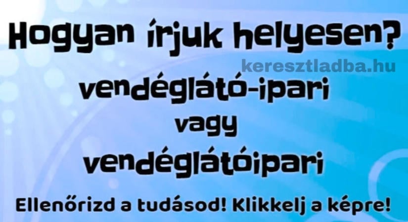 Helyesírás feladat: hány szótagot számolsz ebben a vendéglátós szóban?